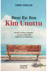 Beni En Son Kim Unuttu