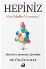 Hepiniz Nasıl Mutlu Olursunuz?