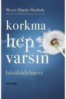 Korkma Hep Varsın