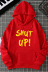 Uyguntarz Unisex Shut Up Baskılı Sweatshirt