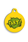 FART! Yuvarlak Şekilli Kedi ve Köpek Künyesi Small 2,1 x 3,1 cm