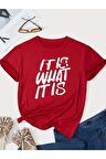 Unisex İt İs What Yazılı Tshirt