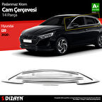 S-Dizayn Hyundai i20 Krom Cam Çerçevesi 14 Prç. 2020 Üzeri A+ Kalite