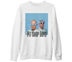 Pet Shop Boys - Super Beyaz Kalın Sweatshirt