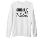 Single and Fabulous Beyaz Kalın Sweatshirt