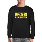 May the Fourth with Lightsaber Siyah Çocuk Sweatshirt