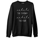 Yoga - Exhale the Fear Siyah Erkek Kalın Sweatshirt