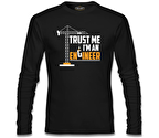 Trust me I'm an Engineer - Vehicle Siyah Erkek Sweatshirt