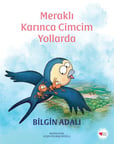Meraklı Karınca Cimcim Yollarda