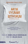 Artık Uyumak İstiyorum