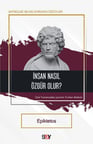 İnsan Nasıl Özgür Olur?