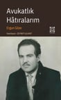 Avukatlık Hâtıralarım