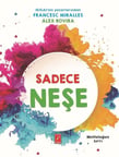 Sadece Neşe - Mutluluğun Sırrı