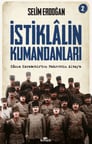 İstiklalin Kumandanları 2