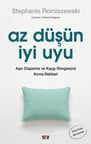 Az Düşün İyi Uyu
