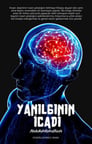 Yanılgının İcadı