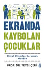 Ekranda Kaybolan Çocuklar