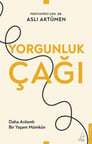 Yorgunluk Çağı