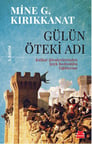 Gülün Öteki Adı