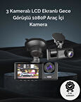 1. 3 Kameralı Full HD Araç Kamerası – Ön, İç ve Arka Görüş ile %100 Kapsama