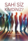Sahi Siz Kimdiniz?
