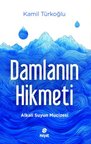 Damlanın Hikmeti