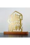 Home Sweet Home Metal Masa ve Raf Dekoru