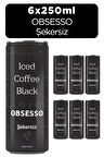 Obsesso Şekersiz Soğuk Kahve 250 Ml X 6 Adet