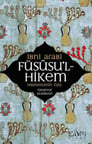 Füsusu’l-Hikem Hikmetlerin Özü
