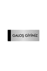 Metal Yönlendirme Levhası, Departman Kapı Isimliği Galoş Giyiniz 7X20 Cm Gümüş Renk