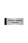 Metal Yönlendirme Levhası, Departman Kapı Isimliği Yönetim Kurulu Başkanı 5x20 Cm Gümüş Renk