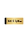 Metal Yönlendirme Levhası, Departman Kapı Isimliği Bilgi İşlem 7X20 Cm Altın Renk