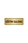 Metal Yönlendirme Levhası, Departman Kapı Isimliği Eğitim Salonu 5x20 Cm Altın Renk