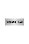 Metal Yönlendirme Levhası, Departman Kapı Isimliği Soyunma Odası 5x20 Cm Gümüş Renk