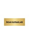 Metal Yönlendirme Levhası, Departman Kapı Isimliği Insan Kaynakları 7x20 Cm Altın Renk