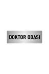 Metal Yönlendirme Levhası, Departman Kapı Isimliği Doktor Odası 7x20 Cm Gümüş Renk