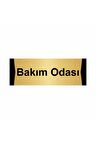 Bakım Odası 7x20cm Altın Renk Metal Yönlendirme Levhası