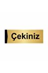 Çekiniz 7x20cm Altın Renk Metal Yönlendirme Levhası