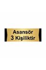Asansör 3 Kişiliktir 10x20cm Altın Renk Metal Yönlendirme Levhası