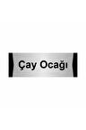 Çay Ocağı 10x20cm Gümüş Renk Metal Yönlendirme Levhası