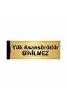 Yük Asansörüdür Binilmez 10x20cm Altın Renk Metal Yönlendirme Levhası