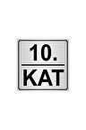 10.Kat 15cmx15cm Metal Yönlendirme Levhası Gümüş Renk Metal