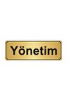 Yönetim Yönlendirme Levhası 5cmx20cm Altın Renk Metal
