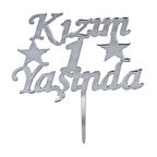 Pasta Üstü Yazısı Kızım 1 Yaşında - Gümüş