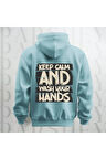 Keep Calm Baskılı Kapüşonlu Sweatshirt Hoodie Yünlü Kalın Kumaş 3 İplik Şardonlu