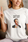 Have You Met Ted HIMYM Barney Stinson Baskılı Eğlenceli Hediyelik Beyaz Unisex T-Shirt