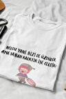Noldu Yani. Bizi de Üzdüler. Sabah Kalktık İşe Geldik. Baskılı Eğlenceli Beyaz Unisex T-Shirt