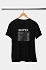 Sister Nutrition Facts Baskılı Kız Kardeş Abla Hediyelik Eğlenceli Siyah Unisex T-Shirt