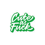 Cute as F*uck Sticker 17x17 Cm Yeşil