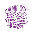 My Wife Says Sticker 17x17 Cm Mor